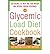 [The Glycemic-Load Diet Cookbook: 150 Recipes to Help You Lose Weight and Reverse Insulin Resistance] [By: Thompson, Rob] [October, 2008]