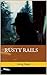 RUSTY RAILS
