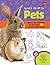 Learn to Draw Pets: Step-by-step instructions for more than 25 cute and cuddly animals by Robbin Cuddy (2014-10-01)