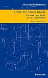 Kritik der neuen Musik: Entwurf einer Musik des 21. Jahrhunderts (German Edition) Kritik der neuen Musik: Entwurf einer Musik des 21. Jahrhunderts (German Edition)