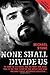 None Shall Divide Us by Michael Stone (2004-05-31)