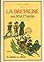 La Bretagne aux 16e et 17e siecles: La vie, la mort, la foi ( 2 Volumes) (French Edition)
