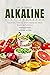 The Ultimate Alkaline Diet ...