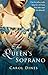 The Queen's Soprano by Carol Dines (2007-08-01)