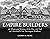 Empire Builders: An Illustr...