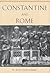 Constantine and Rome by Holloway, R. Ross (2004) Hardcover