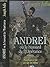 Andreï ou le hussard de l’e...