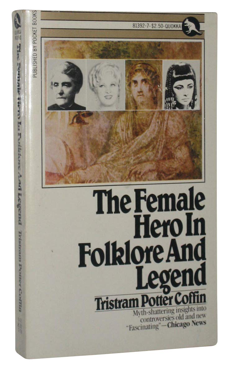 The Female Hero in Folklore and Legend (Quokka Book)