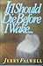 If I Should Die Before I Wake by Mel White