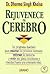 Rejuvenece Tu Cerebro. El Precio Es En Dolares.