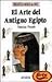 El arte del Antiguo Egipto/ The Art of Ancient Egypt (Spanish Edition)