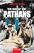The Way of the Pathans by James W. Spain