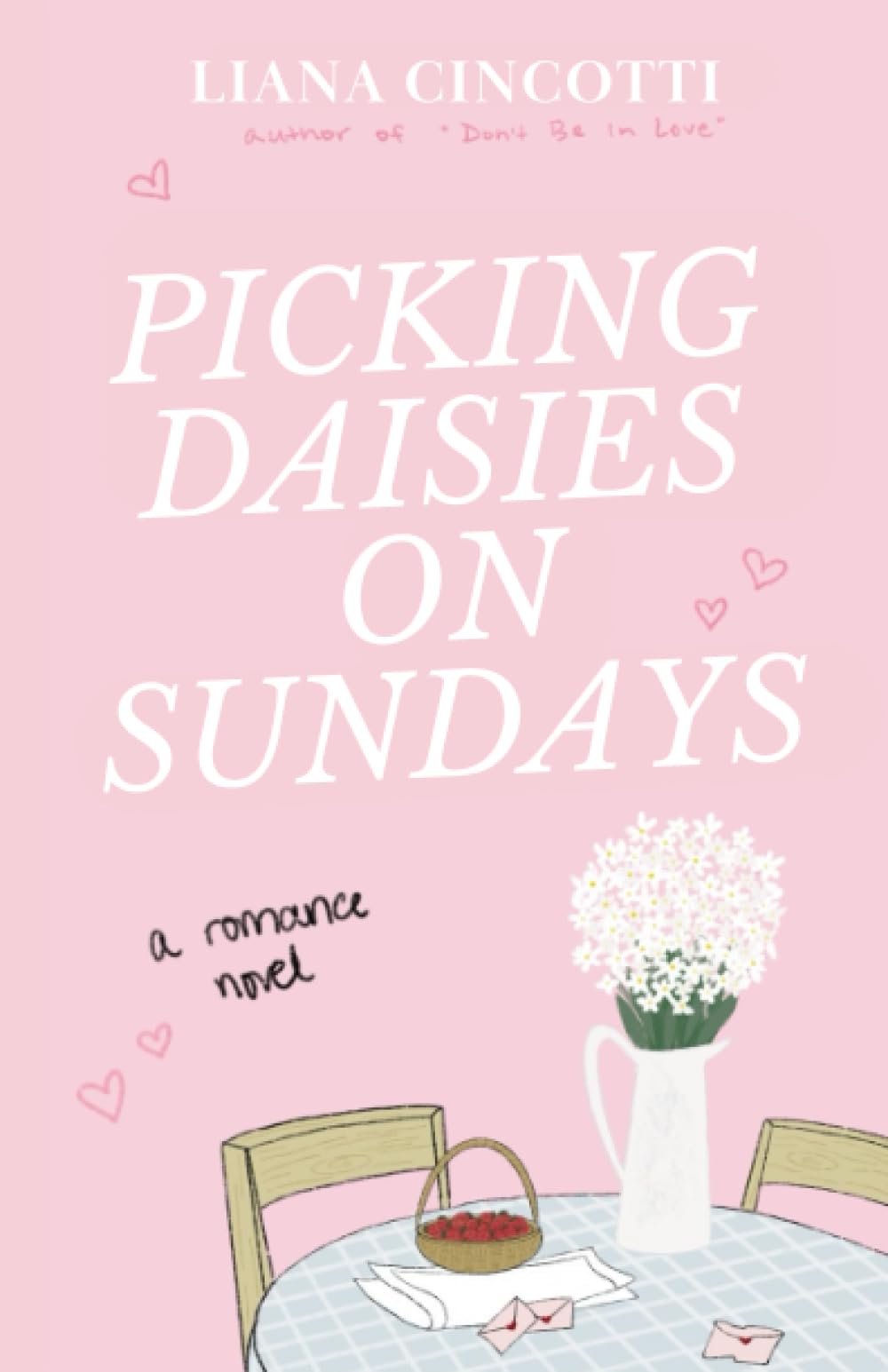 Picking Daisies on Sundays (Paperback)