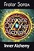 A Grimoire Off Inner Alchemy. by Frater Sorax
