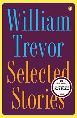 [Selected Stories] [Author: Trevor, William] [September, 2011]