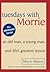 Tuesdays with Morrie( An Old Man a Young Man and Life's Greatest Lesson)[TUESDAYS W/MORRIE][Prebound]