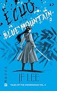 Echo of the Blue Mountain: A Wuxia Martial Arts Fantasy (Tales of the Swordsman Book 4)