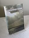 Weatherwise: Practical Weather Lore Sailors and Outdoor People