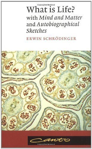 What Is Life?: with Mind and Matter and Autobiographical Sketches by Erwin Schr?dinger (1992-01-31)