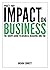 What's Your Impact On Business: The Sherpa Guide to Business, Behavior and You