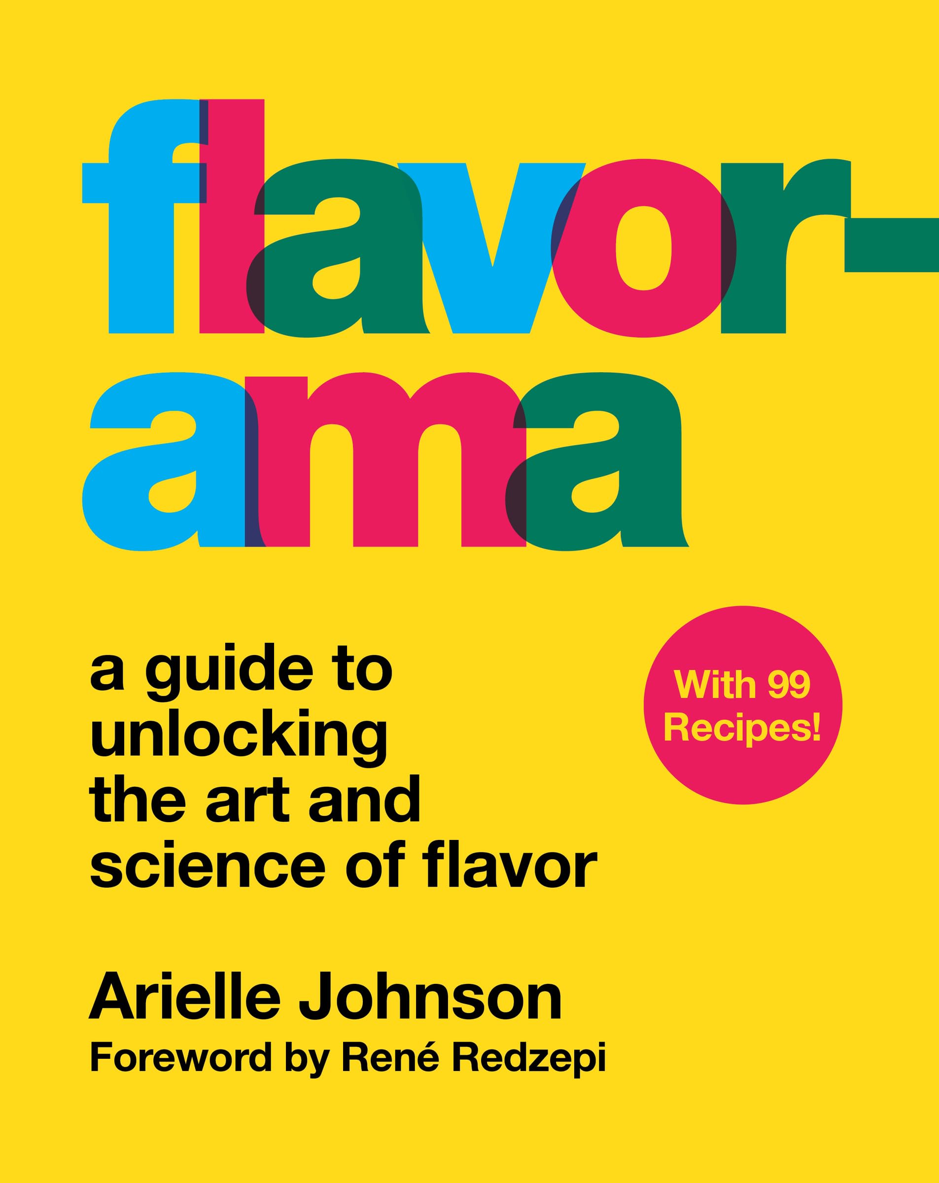 Flavorama: A Guide to Unlocking the Art and Science of Flavor (Kindle Edition)