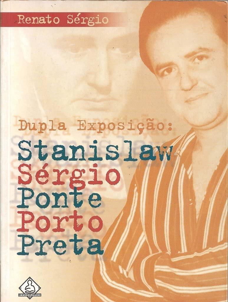 Dupla exposic̨ão: Stanislaw Ponte Preta, Sérgio Porto (Portuguese Edition)