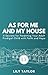 As For Me and My House by Lily Taylor