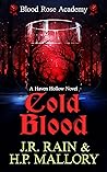 Cold Blood by J.R. Rain