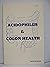 Acidophilus and Colon Health: A Self-Help Manual