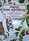 Sappi tree spotting: Lowveld tree identification made easy Sappi tree spotting: Lowveld tree identification made easy
