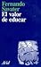EL VALOR DE EDUCAR by Savater Fernando