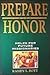Prepare With Honor: A Guide for Future Missionaries by Bott, Randy L. (1995) Paperback