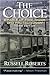 The Choice By Roberts Russell D