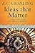Ideas That Matter
