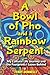 A Bowl of Pho and a Rainbow Serpent by Terry     Donnelly