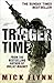 Trigger Time by Mick Flynn (2012-05-24)