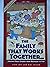 The Family That Works Together... by Riki Intner