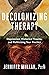 Decolonizing Therapy by Jennifer Mullan