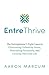 EntreThrive: The Entrepreneur's Eight Laws to Accelerate Financial Freedom While Creating The Good Life