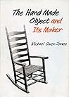 The hand made object and its maker