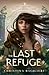 The Last Refuge by Christina Bacilieri