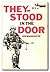 They Stood in the Door