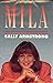 Rare Antique Mila [Hardcover] ARMSTRONG, Sally