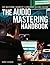 The Audio Mastering Handbook: The Mastering Engineer's Handbook, Second Edition by Bobby Owsinski (Dec 26 2007)
