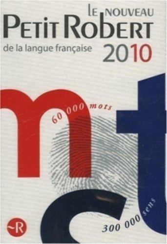 Le Nouveau Petit Robert De La Langue Francaise 2010 (French Edition) NON CLASSE edition by Collectif (2009) Hardcover