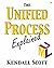 The Unified Process Explained by Kendall Scott (2001-12-06)