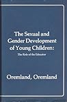 The Sexual and gender development of young children: The role of the educator