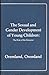 The Sexual and gender development of young children: The role of the educator