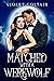 Matched with a Werewolf by Violet Coltair