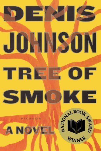 Tree of Smoke: A Novel by Johnson, Denis (2008) Paperback